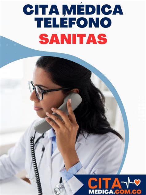 numero para pedir cita en sanitas|Citas Sanitas EPS por teléfono 